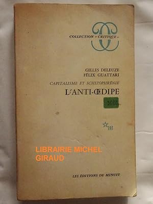 L'Anti-Oedipe Capitalisme et schizophrénie