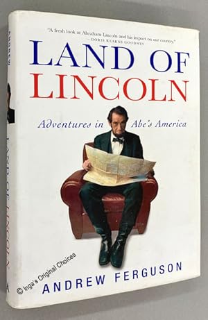 Land of Lincoln: Adventures in Abe's America