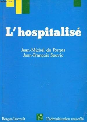 Image du vendeur pour L'hospitalis - Collection l'administration nouvelle - 2e dition. mis en vente par Le-Livre