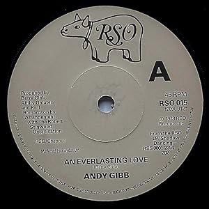 Seller image for An Everlasting Love / I Just Wanna Be Your Everything / (Love Is) Thicker Than Water [7" 45 rpm Single] for sale by Kayleighbug Books, IOBA