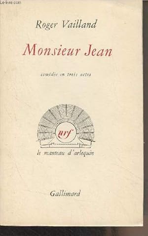 Imagen del vendedor de Monsieur Jean, comdie en trois actes - "Le manteau d'arlequin" a la venta por Le-Livre