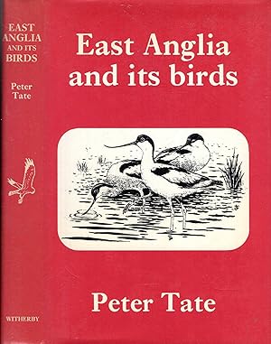 Seller image for East Anglia and Its Birds for sale by Pendleburys - the bookshop in the hills