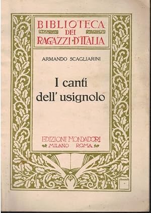 Imagen del vendedor de I canti dell'usignolo (versi per fanciulli) a la venta por Books di Andrea Mancini