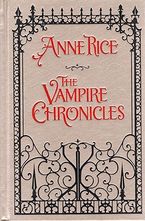 Seller image for THE VAMPIRE CHRONICLES; INTERVIEW WITH THE VAMPIRE, THE VAMPIRE LESTAT, THE QUEEN OF THE DAMNED for sale by Columbia Books, ABAA/ILAB, MWABA