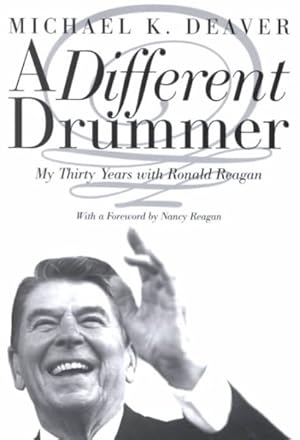 Imagen del vendedor de Different Drummer : My Thirty Years With Ronald Reagan a la venta por GreatBookPrices