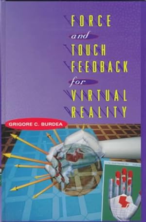 Immagine del venditore per Force and Touch Feedback for Virtual Reality venduto da GreatBookPrices