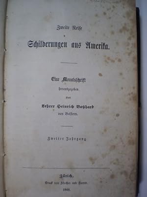 Schilderungen aus Amerika. Zweite Reise. Eine Monatsschrift. Zweiter Jahrgang