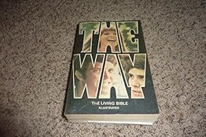 Imagen del vendedor de The Way: The Living Bible Illustrated a la venta por -OnTimeBooks-