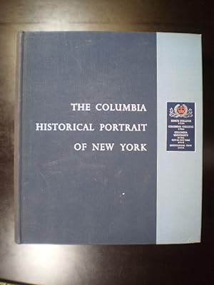 The Columbia Historical Portrait of New York. An essay in graphic history in honor of the Tricent...