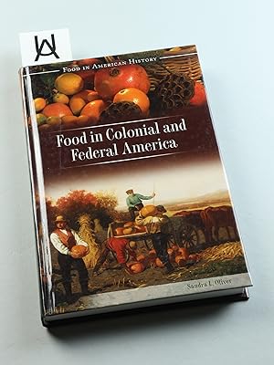 Bild des Verkufers fr Food in Colonial and Federal America. zum Verkauf von Antiquariat Uhlmann