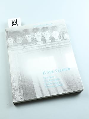 Seller image for Karl Geiser. 1898 - 1957. Plastiken, Zeichnungen, Radierungen, Photographien. for sale by Antiquariat Uhlmann
