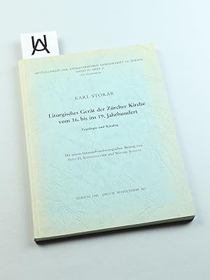 Liturgisches Gerät der Zürcher Kirche vom 16. bis ins 19. Jahrhundert. Typologie und Katalog. Mit...