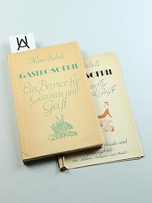 Bild des Verkufers fr Gastrosophie. Ein Brevier fr Gaumen und Geist. Neue Wege zu Tafelfreude und Geselligkeit. Mit Bildern, Rezepten und Mens. zum Verkauf von Antiquariat Uhlmann