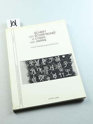 Bild des Verkufers fr Schrift und Schriftkunst in China und Japan. zum Verkauf von Antiquariat Uhlmann