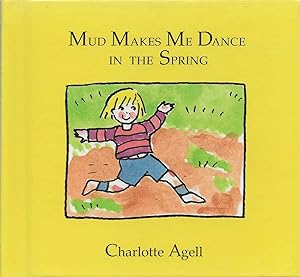 Immagine del venditore per Mud Makes Me Dance in the Spring venduto da AcornBooksNH