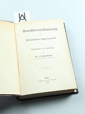 Bild des Verkufers fr Bundesverfassung der Schweizerischen Eidgenossenschaft. Kommentar mit Einleitung. zum Verkauf von Antiquariat Uhlmann