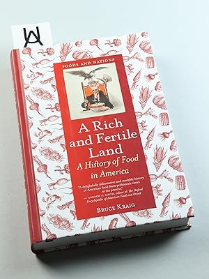 Imagen del vendedor de A Rich and Fertile Land. A History of Food in America. a la venta por Antiquariat Uhlmann