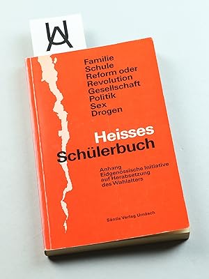 Immagine del venditore per Heisses Schlerbuch. Mit Initiative zur Herabsetzung des Wahlalters. [Mit] Illustrationen von Hans Moser, Laax. [Deckeltitel-Zusatz: Familie, Schule, Reform oder Revolution, Gesellschaft, Politik, Sex, Drogen. Anhang: Eidgenssische Initiative auf Herabsetzung des Wahlalters]. venduto da Antiquariat Uhlmann