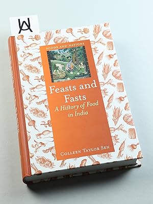 Image du vendeur pour Feasts and Fasts. A History of Food in India. mis en vente par Antiquariat Uhlmann