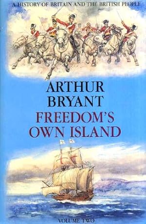 Image du vendeur pour Freedom's Own Island (v. 2) (A History of Britain & the British people) mis en vente par WeBuyBooks 2