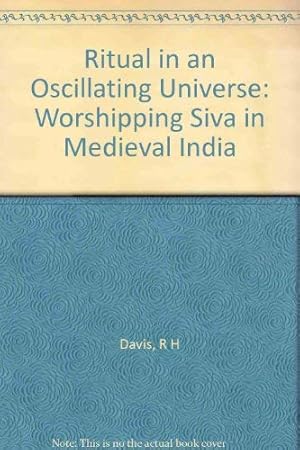 Imagen del vendedor de Ritual in an Oscillating Universe: Worshipping Siva in Medieval India (Princeton Legacy Library, 1225) a la venta por -OnTimeBooks-