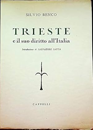 Immagine del venditore per Trieste e il suo diritto all'Italia. Introduzione di Salvatore Satta venduto da MULTI BOOK