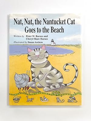 Seller image for NAT, NAT THE NANTUCKET CAT GOES TO THE BEACH for sale by Type Punch Matrix