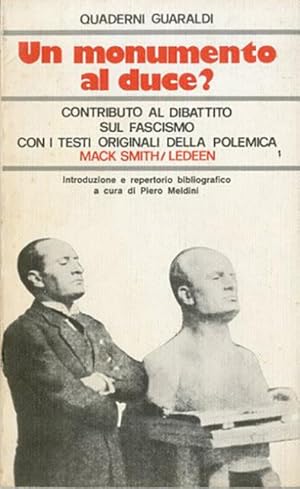 Seller image for Un monumento al Duce?. Contributo al dibattito sul fascismo. for sale by BFS libreria