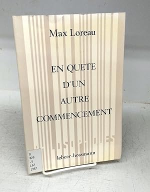 Seller image for En Quete D'Un Autre Commencement for sale by Attic Books (ABAC, ILAB)