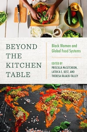 Bild des Verkufers fr Beyond the Kitchen Table : Black Women and Global Food Systems zum Verkauf von GreatBookPrices