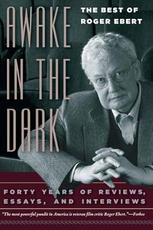 Bild des Verkufers fr Awake in the Dark: The Best of Roger Ebert zum Verkauf von WeBuyBooks