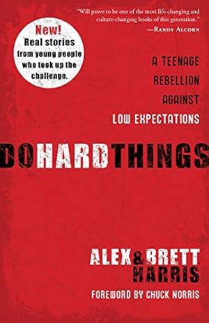 Immagine del venditore per Do Hard Things: A Teenage Rebellion Against Low Expectations venduto da -OnTimeBooks-