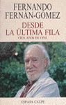 Seller image for DESDE LA LTIMA FILA for sale by Librera Circus