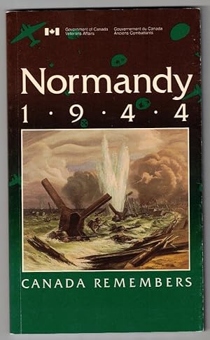 Seller image for Normandy 1944: Canada Remembers for sale by Ainsworth Books ( IOBA)