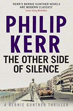 Image du vendeur pour The Other Side of Silence: Bernie Gunther Thriller 11 mis en vente par WeBuyBooks