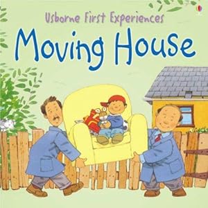 Bild des Verkufers fr Moving House (First Experiences) zum Verkauf von WeBuyBooks 2