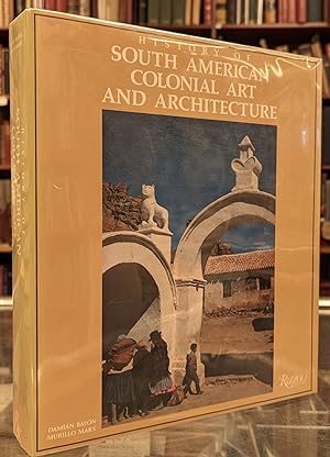 Imagen del vendedor de History of South American Colonial Art and Architecture a la venta por Moe's Books