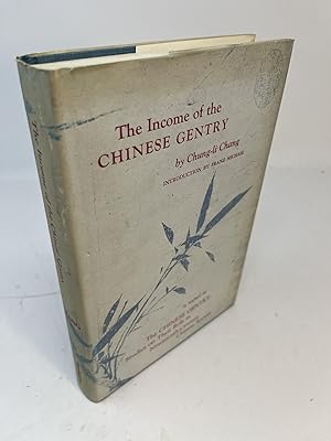 Seller image for THE INCOME OF THE CHINESE GENTRY A Sequel to: The Chinese Gentry: Studies On Their Role In Nineteenth-Century Chinese Society for sale by Frey Fine Books