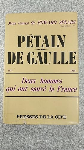 Image du vendeur pour Deux hommes qui sauverent la france - le general petain en 1917 - le general de gaulle en 1940 mis en vente par Dmons et Merveilles