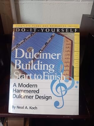 Do-It-Yourself Dulcimer Building Start To Finish