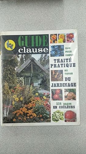 Image du vendeur pour Guide clause trait pratique des travaux du jardinage mis en vente par Dmons et Merveilles