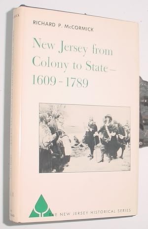 Bild des Verkufers fr New Jersey From Colony to State - 1609 - 1789 zum Verkauf von R Bryan Old Books