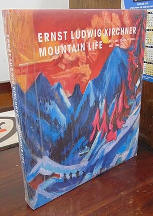 Seller image for Ernst Ludwig Kirchner - Mountain Life: The Early Years in Davos, 1917-1926 for sale by Atlantic Bookshop