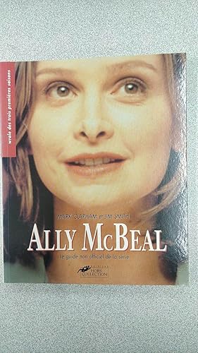 Seller image for Ally McBeal. Le guide non officiel de la srie for sale by Dmons et Merveilles