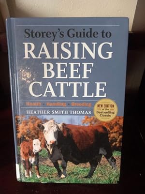 Immagine del venditore per Storey's Guide to Raising Beef Cattle venduto da Stone Soup Books Inc