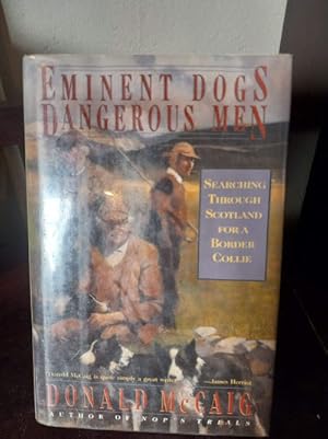 Seller image for Eminent Dogs and Dangerous Men (signed) for sale by Stone Soup Books Inc
