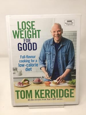 Lose Weight for Good: Full-flavour cooking for a low-calorie diet