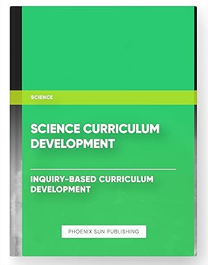 Imagen del vendedor de Science Curriculum Development ? Inquiry-Based Curriculum Development a la venta por PS PUBLISHIING