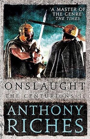 Bild des Verkufers fr Onslaught: The Centurions II: Anthony Riches zum Verkauf von WeBuyBooks 2