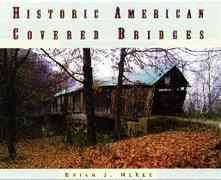 Seller image for Historic American Covered Bridges for sale by GreatBookPricesUK